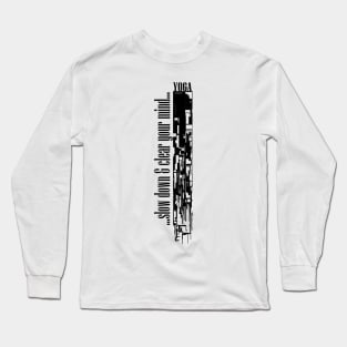 Slow down Long Sleeve T-Shirt